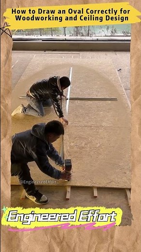 How to Draw an Oval Correctly for Woodworking and Ceiling Design #EngineeredEffort