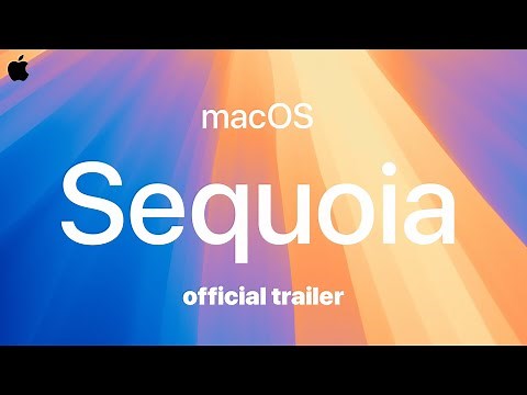 macOS Sequoia Official Trailer