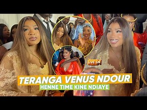 LES TERANGAS DE VENUS NDOUR / HENNE TIME KINÉ NDIAYE ROSE AMBIANCE TOTALE avec ASSANE CHEIKH