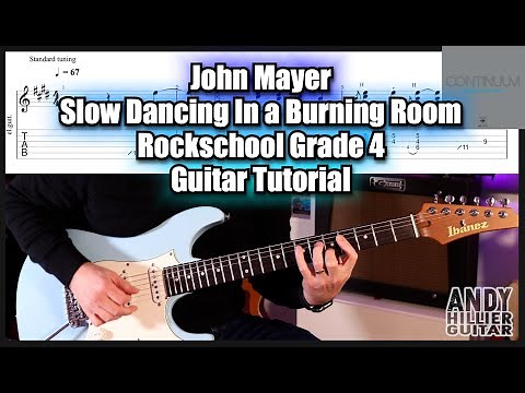 Slow Dancing in a Burning Room | John Mayer Guitar Tutorial | Rockschool Grade 4 Version