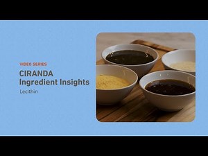 Lecithin Explained: Formats, Sources & Clean Label Benefits | Ingredient Insights by CIRANDA