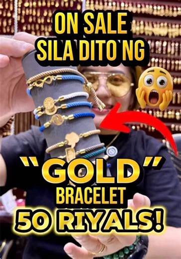 Para sa mga Naghahanap ng Pang Regalo! Gold Bracelet for as low as 50 Riyals!😱 Murang Bilihan ng mga Gold and Jewelry dito sa Batha Riyadh!😱 #gold #fypシ #bathariyadh #gold #goldshop Online Orders you can whatts app 0550604288 @Eva collection ❤️