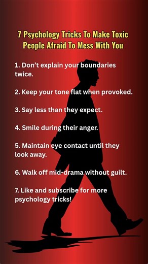 7 Psychology Tricks To Make Toxic People Afraid To Mess With You