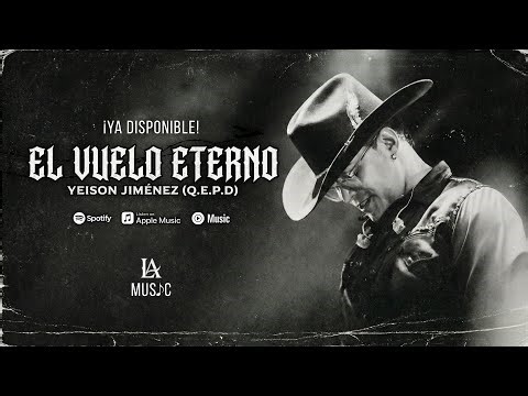 EL VUELO ETERNO — ‪@YeisonJimenez‬ Q.E.P.D (Corrido Homenaje) | Visualizer Lyrics