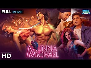 Munna Michael Full Movie | Tiger Shroff, Nawazuddin | Dance Battle, Action & Full Entertainment