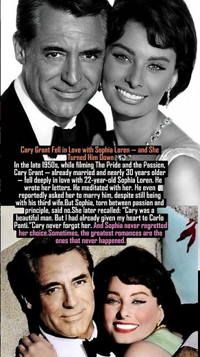 Cary Grant Fell in Love with Sophia Loren — and She Turned Him Down #facts #new #love #history
