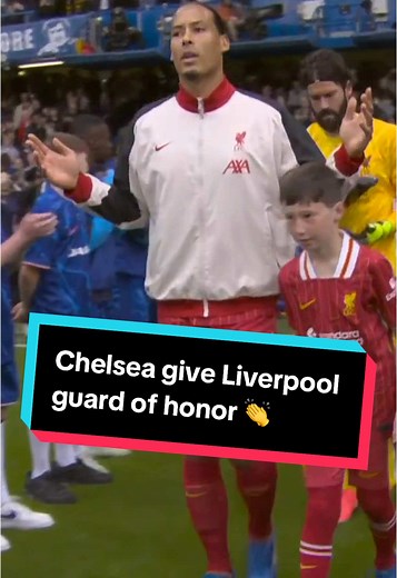 Chelsea Honors Liverpool with Guard of Honor Ceremony