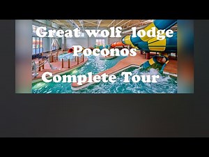 a full walkthrough of Great Wolf Lodge in the Poconos!we cover everything you need to know