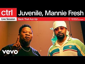 Juvenile - Back That Azz Up (Live Session) | Vevo ctrl ft. Mannie Fresh