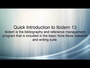 Nota Bene Software Tutorials: Introduction to Ibidem