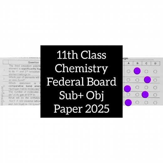 Fbise 11th class Chemistry full paper solved paper federal board class 11 chemistry paper 1st year