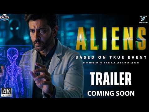 ALIENS - Trailer | Hrithik Roshan, Tiger Shroff, Priyanka Chopra | Sci-Fi Thriller 2025 | New Movies