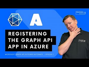 Registering the App in Azure [Microsoft Graph API in Power Automate - Ep.… - Partner