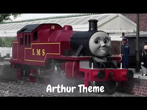 Thomas & Friends | Arthur Theme