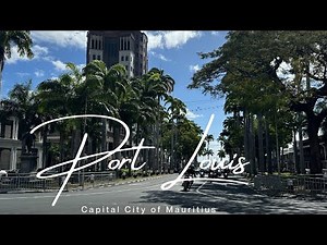 Exploring the capital city: PORT LOUIS, Mauritius