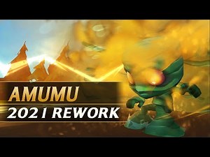 AMUMU REWORK 2021 Gameplay Spotlight Guide - League of Legends