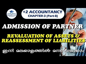 Revaluation of assets& Reassessment of liabilities||+2 Accountancy Chapter 3(part8)/Commerce guru