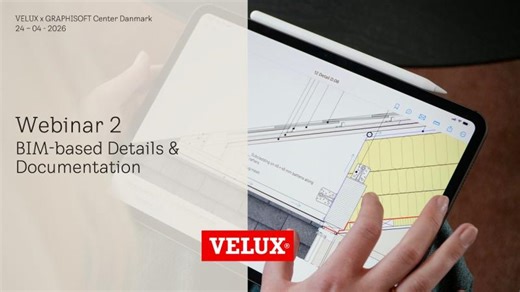 VELUX Webinar: BIM BAsed Details Documentation | Thomas Graabæk