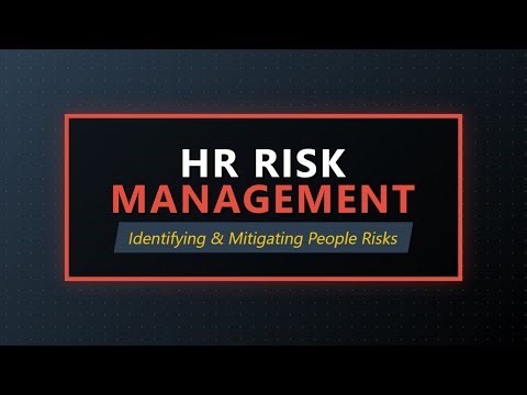 HR Risk Management Explained: Identifying & Mitigating People Risks