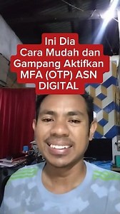 1.1M views · 5.6K reactions | Cara Mudah dan Gampang Aktifkan MFA (OTP) ASN DIGITAL #Asndigital #fbpro #vod #fyp #viral | Juan Kefi Tutorial | Facebook