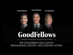The Counterfactual Show: Reimagining History, with Stephen Kotkin | GoodFellows