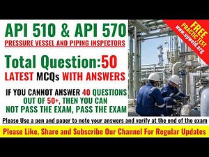 Latest API 510 and API 570 Interview Questions and Answers