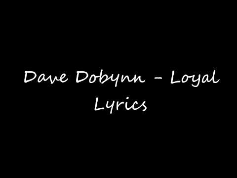 Loyal - Dave Dobbyn | Lyrics