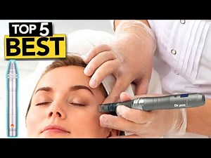 TOP 5 Best Microneedling device [ Buyer's Guide ]