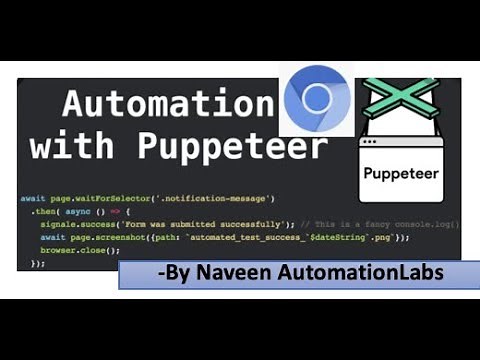 Puppeteer - New Chrome Browser Automation Tool || JavaScript Based || Easy and Fast