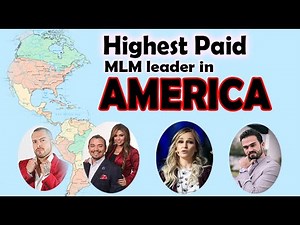 Top 15 Highest Paid MLM Leader | Network Marketers in America 2022