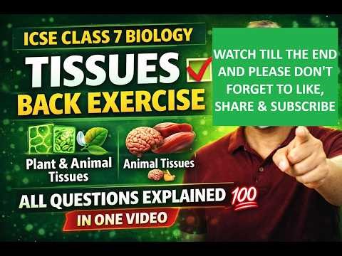 ICSE Class 7 Biology Chapter -1 Tissues Back Exercise solutions 