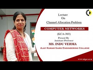''Channel Allocation Problem'' Computer Networks By M Indu Verma, AKGEC