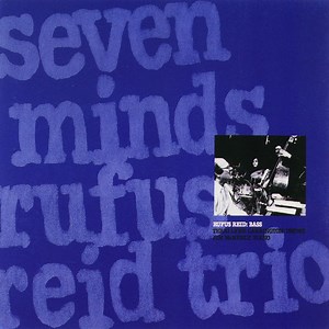 Rufus Reid Trio - Seven Minds