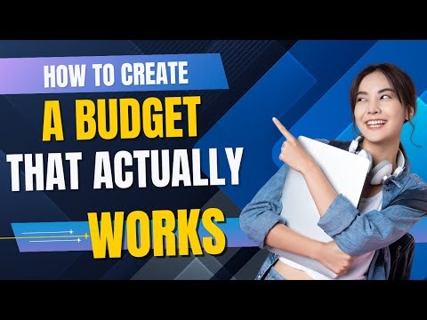 How To Create A Budget That Actually Works