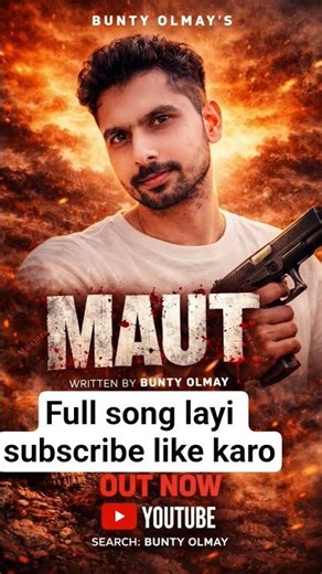MAUT (The End of Life) Writer: Bunty Olmay #punjabisong #trendingnow #official