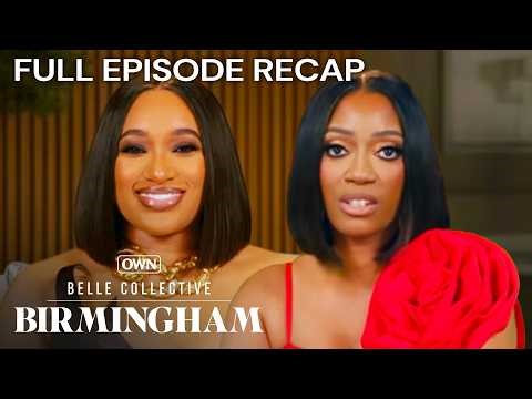 Full Episode Recap | Belle Collective: Birmingham S1E1 ‘A Storm's A-Brewing’ | OWN