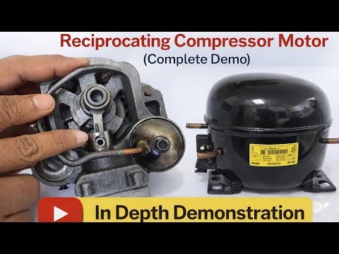 Refrigerater hermetic reciprocating compressor motor complete demonstration