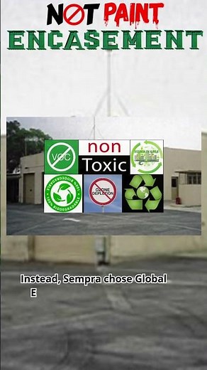 Why Sempra Energy Picked ENCASEMENT for ASBESTOS & LEAD PAINT