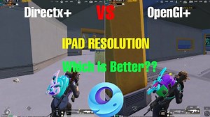 Gameloop Directx  Vs OpenGl  | IPAD Resolution | Which Is Better | Pubg 3.2 | A.H Gamer