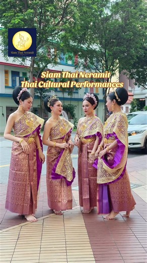 Siam Thai Neramit Thai Cultural Performances in Singapore