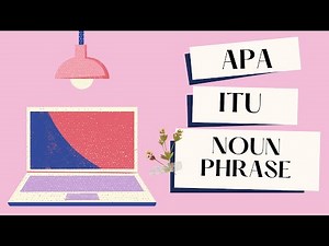 NOUN PHRASE| Apa itu Noun Phrase?