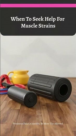 Recognize the Signs of Muscle Strain