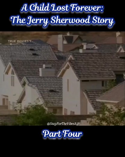 The Jerry Sherwood Story: A Heartbreaking Tale of Loss and Discovery