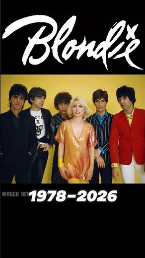 Blondie Band (1978-2026) Before and After 🔥🎸#blondie