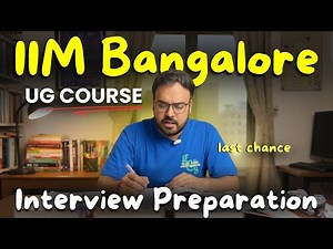 IIM Bangalore UG Interview Preparation Plan | IIM Bangalore UG Results Out!