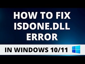 How to fix ISDone.dll error in Windows 10/11