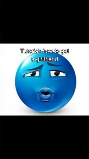 Tutorial: how to get a girlfriend #fyp #funny #meme