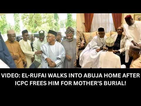 EL-RUFAI Walks Through His Own Door After 37 Days As ICPC Releases Him For Mom's Burial