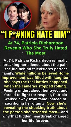 At 74, Patricia Richardson Reveals Who She Truly Hated The Most #shorts