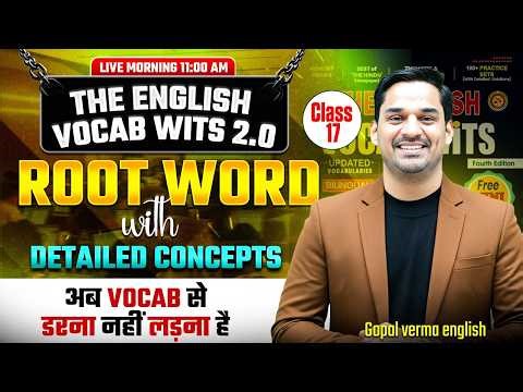 The English Vocab Wits Batch 2.0 | Root Word Class 17 | Gopal Verma #ssccgl #vocabulary #ssc